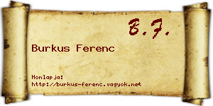 Burkus Ferenc névjegykártya